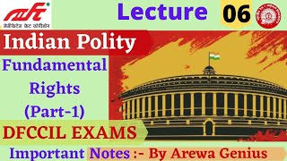 DFCCIL  Operation BD  GK L06 quotIndian Polity  FUNDAMENTAL RIGHTS PART 1quot  Railways  SSC  PCS [upl. by Lasorella]