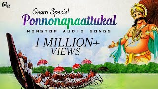 Onam Songs  Onam Special Nonstop Malayalam Audio songs  Ponnonapaattukal [upl. by Idette]