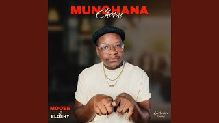 Munghana Chomi feat Bloshy [upl. by Yerg]