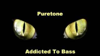 Puretone  Addicted To Bass John Creamer amp Stephane K Remix [upl. by Baiel]