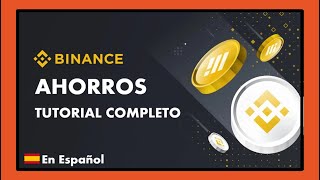 🟠 Como FUNCIONAN los AHORROS FLEXIBLES Y BLOQUEADOS en BINANCE 2024 💸 AHORROS BINANCE TUTORIAL [upl. by Pulchi775]