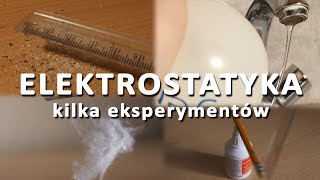 Elektrostatyka Kilka Eksperymentów  Na Ciekawości  odc 06 [upl. by Farah]