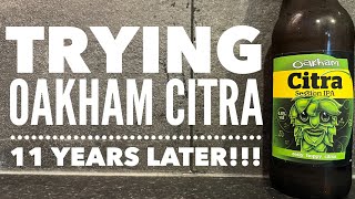 Oakham Ales Citra Review 10 Years Later [upl. by Sergent]