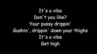 2 Chainz  Its A Vibe ft Ty Dolla ign Trey Songz Jhené Aiko lyrics [upl. by Baldridge]