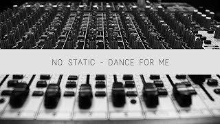 NO STATIC  Dance For Me Family Affair Extended Mix 2022  Electronic Music  EMusic [upl. by Ranita965]