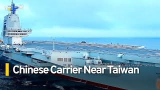 Chinas Liaoning Aircraft Carrier Spotted Near Taiwan｜TaiwanPlus News [upl. by Evod]