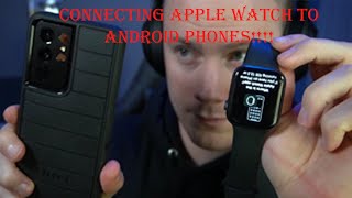 How to Connect an APPLE WATCH to an ANDROID phone Tutorial [upl. by Ario]