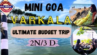 VARKALA Trip in Budget Itinerary 2N3D Must visit places in Varkala Mini Goa Full Guide in Tamil [upl. by Nishom]