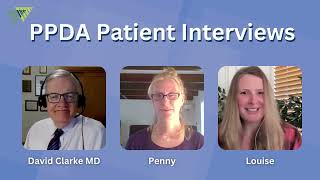 PPDA Patient Interviews Penny and Louise [upl. by Gio]