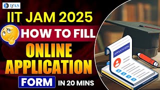 How to fill IIT JAM Application form 2025 in 20 Minutes  IIT JAM Form fill up 2025  IIT JAM 2025 [upl. by Shayla]