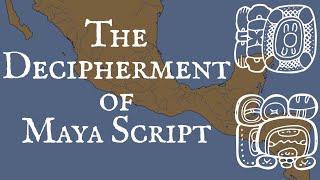 The Decipherment of Maya Script [upl. by Haseena]