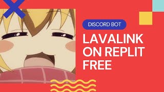 LAVALINK ON REPLIT  DISCORD BOT [upl. by Llerdnod743]