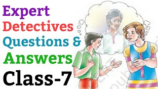 Expert Detectives  QuestionsAnswers English For Class 7th NCERT [upl. by Melvyn]