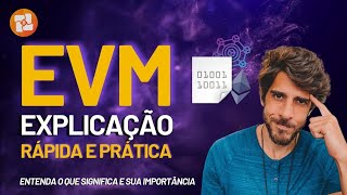 EVM  ETHEREUM VIRTUAL MACHINE O QUE SIGNIFICA COMO FUNCIONA QUAL PROPÓSITO EXPLICAÇÃO PRÁTICA [upl. by Akemrehs593]