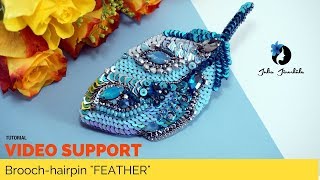 Video Tutorial DIY  Tutorial Brooch  Jewelry Making  Bead Embroidery  Feather [upl. by Janos20]