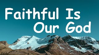 Faithful Is Our God  Hezekiah Walker  Lyrics  gospel [upl. by Atnwahsal692]