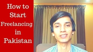 How to Start Freelancing in Pakistan Urdu [upl. by Nerdna]