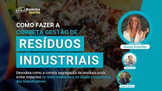 Resenha de quinta 45  Como fazer a correta Gestão de Resíduos Industriais [upl. by Nolak]