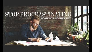 Hypnosis to Stop Procrastinating [upl. by Lynus]