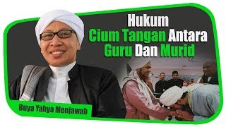 Hukum Cium Tangan antara Guru dan Murid  Buya Yahya Menjawab [upl. by Sondra]