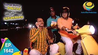 Taarak Mehta Ka Ooltah Chashmah  Episode 1642  Full Episode [upl. by Nanaek]