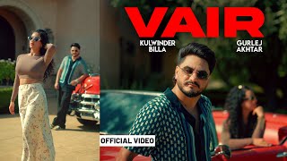 VAIR Full Video  Kulwinder Billa  Gurlej Akhtar  Nabjot  Bunty Bains Latest Punjabi Song 2024 [upl. by Aynosal]