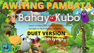 BAHAY KUBO DUET VERSION  AWITING PAMBATA  FOLK SONG [upl. by Anayd115]