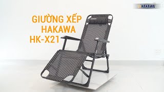 Giường xếp thư giãn Hakawa HK–X21 [upl. by Amor]