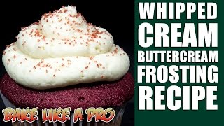 Easy Whipped Cream Buttercream Frosting Recipe [upl. by Howlan222]