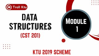 Data Structures  S3 CSE KTU  Module 1 CST201 [upl. by Lotus]