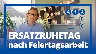 Ersatzruhetag nach Feiertagsarbeit – AfA Update [upl. by Soinski]