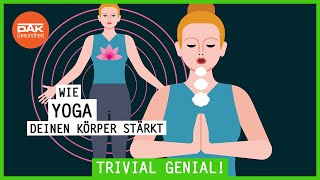 Darum ist Yoga gesund  trivialgenial  DAKGesundheit [upl. by Haianeb]