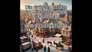 Top 5 größte Städte im Mittelalter nach Einwohnern [upl. by Fons]