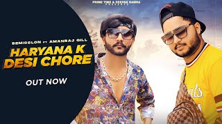 Haryana K Desi ChoreOfficial Video SEMICOLON Ft Amanraj Gill [upl. by Tippets]