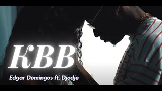 KBB  Edgar Domingos ft Djodje Letra [upl. by Tades]