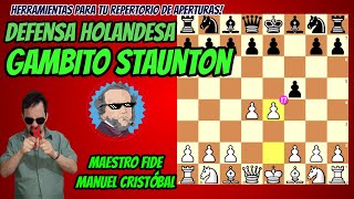 GAMBITO STAUNTON contra la DEFENSA HOLANDESA [upl. by Aitan]