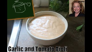 How to Make Aioli Sauce  Recipe for Roasted Garlic and Tomato Aioli [upl. by Ymaral562]