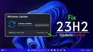 Windows 11 Update 23H224H2 — Failed to Download amp Install Fix [upl. by Nodaj]