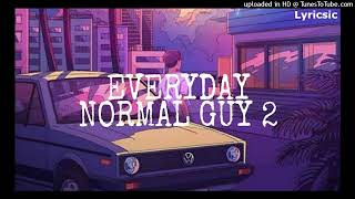 Everyday Normal Guy 2  AUDIOTikTOk Version [upl. by Dominy]