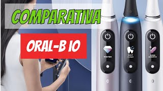 🏆 Comparativa Cepillos Eléctricos OralB iO ‐ 🔥 DIFERENCIAS SERIES 4567 8 9 10 [upl. by Sivet]