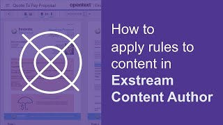 How to apply rules to content in Content Author  OpenText Exstream [upl. by Leasa]