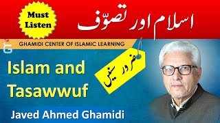 ISLAM aur TASAWWUF  Javed Ahmed Ghamidi [upl. by Tsugua]