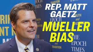 Quick Hit Spygate Questions Robert Mueller Will Face in Congress—Rep Matt Gaetz [upl. by Sellma]