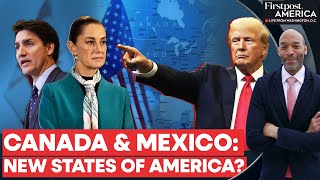 Trump Says Mexico and Trudeaus Canada Should Become US States to Avoid Trade War Firstpost America [upl. by Attalanta]