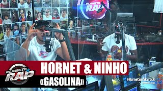 Hornet La Frappe feat Ninho quotGasolinaquot PlanèteRap [upl. by Eissalc591]