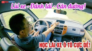 Học lái xe ô tô cực dễ ▶ Cách Lùi Đánh Lái vô lăng Căn đường [upl. by Sena81]