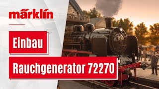 Rauchgenerator 72270 in Dampflok einbauen [upl. by Tabber]