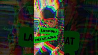 Laundromat by Rory Gallagher [upl. by Haldis]