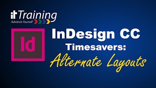 InDesign CC Timesavers 3 Alternate Layouts [upl. by Lashar745]