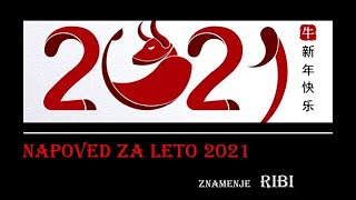 Tarot NAPOVED ZA LETO 2021 Znamenje RIBI [upl. by Dovev]